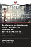 Les femmes géorgiennes dans l'entreprise : analyse et recommandations