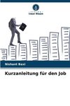 Kurzanleitung für den Job