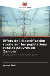 Effets de l'électrification rurale sur les populations rurales pauvres en Zambie