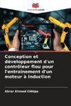 Conception et développement d'un contrôleur flou pour l'entraînement d'un moteur à induction