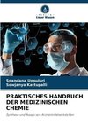 PRAKTISCHES HANDBUCH DER MEDIZINISCHEN CHEMIE