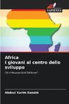 Africa I giovani al centro dello sviluppo