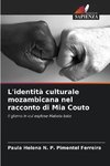 L'identità culturale mozambicana nel racconto di Mia Couto