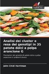 Analisi dei cluster e resa dei genotipi in 35 patate dolci a polpa arancione G