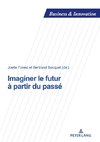 Imaginer le futur à partir du passé