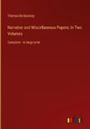 Narrative and Miscellaneous Papers; In Two Volumes