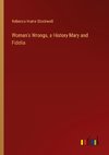 Woman's Wrongs, a History Mary and Fidelia