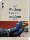 52 Wochen Socken stricken Vol. II