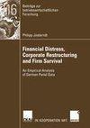 Financial Distress, Corporate Restructuring and Firm Survival