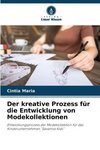 Der kreative Prozess für die Entwicklung von Modekollektionen