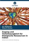 Zugang und Vorteilsausgleich für biologische Ressourcen in Indien