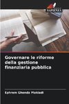 Governare le riforme della gestione finanziaria pubblica