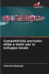 Competitività portuale: sfide e limiti per lo sviluppo locale