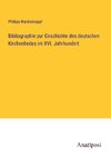 Bibliographie zur Geschichte des deutschen Kirchenliedes im XVI. Jahrhundert