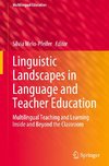 Linguistic Landscapes in Language and Teacher Education