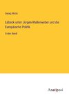 Lübeck unter Jürgen Wullenweber und die Europäische Politik