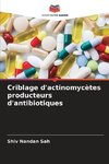 Criblage d'actinomycètes producteurs d'antibiotiques