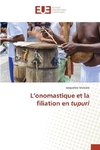 L¿onomastique et la filiation en tupuri