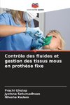 Contrôle des fluides et gestion des tissus mous en prothèse fixe