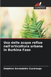 Uso delle acque reflue nell'orticoltura urbana in Burkina Faso