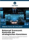 Balanced Scorecard: Kontrolle der strategischen Konsistenz