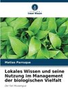 Lokales Wissen und seine Nutzung im Management der biologischen Vielfalt