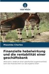 Finanzielle hebelwirkung und die rentabilität einer geschäftsbank