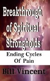 Breakthrough of Spiritual Strongholds