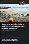 Degrado ambientale e sviluppo dell'economia rurale nei fiumi