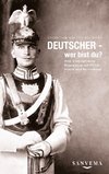 Deutscher - wer bist Du?