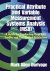 Practical Attribute and Variable Measurement Systems Analysis (MSA)