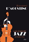 Sulla strada del Jazz a modo mio