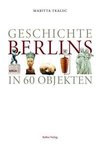 Geschichte Berlins in 40 Objekten