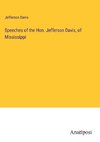 Speeches of the Hon. Jefferson Davis, of Mississippi