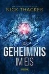 DAS GEHEIMNIS IM EIS