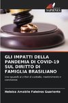 GLI IMPATTI DELLA PANDEMIA DI COVID-19 SUL DIRITTO DI FAMIGLIA BRASILIANO