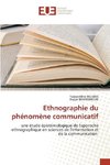 Ethnographie du phénomène communicatif