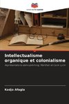 Intellectualisme organique et colonialisme