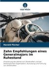 Zehn Empfehlungen eines Generalmajors im Ruhestand