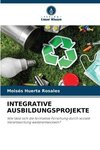 INTEGRATIVE AUSBILDUNGSPROJEKTE