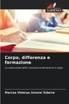 Corpo, differenza e formazione