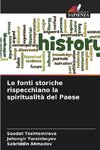 Le fonti storiche rispecchiano la spiritualità del Paese