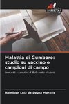 Malattia di Gumboro: studio su vaccino e campioni di campo