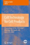 Cell Technology for Cell Products