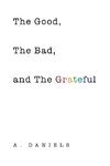 The Good, the Bad, and the Grateful