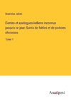 Contes et apologues indiens inconnus jusqu'a ce jour; Suivis de fables et de poésies chinoises