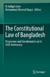 The Constitutional Law of Bangladesh