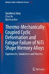 Thermo-Mechanically Coupled Cyclic Deformation and Fatigue Failure of NiTi Shape Memory Alloys