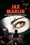 Jax Marlin - The Complete Short Story Series