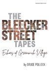 The Bleecker Street Tapes